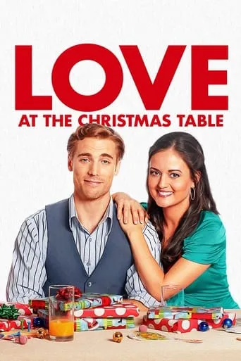 Love at the Christmas Table movie poster - Rated 5.8/10