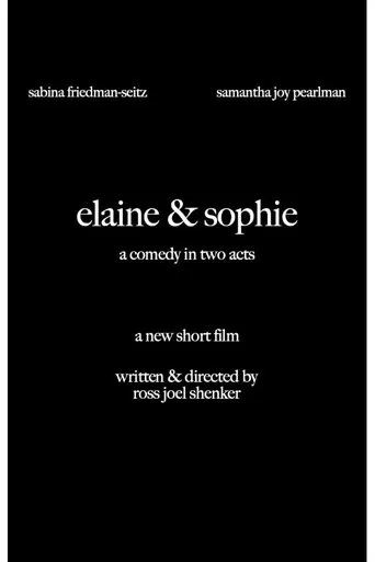 Elaine & Sophie movie poster - Entertainment content