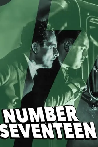 Number Seventeen movie poster - Rated 5.535/10
