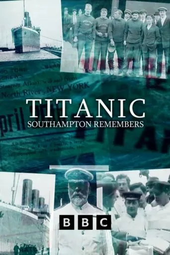 Titanic: Southampton Remembers movie poster - Entertainment content