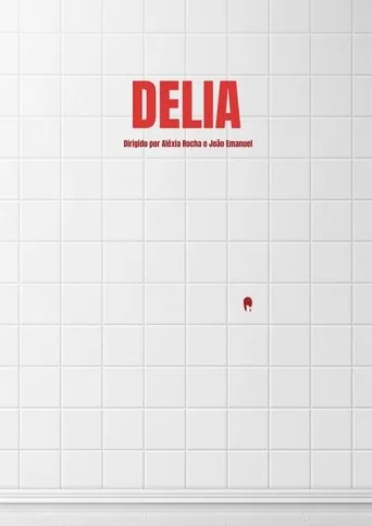 DELIA movie poster - Rated 10/10