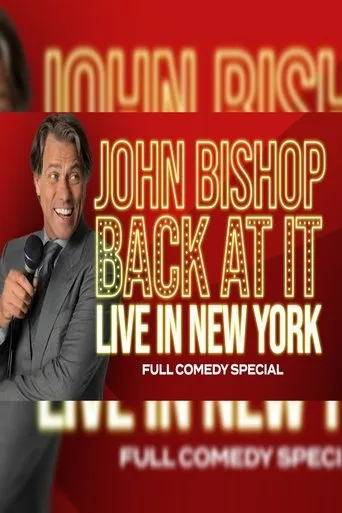 John Bishop: Back At It movie poster - Entertainment content