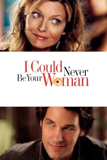 I Could Never Be Your Woman movie poster - Rated 5.855/10