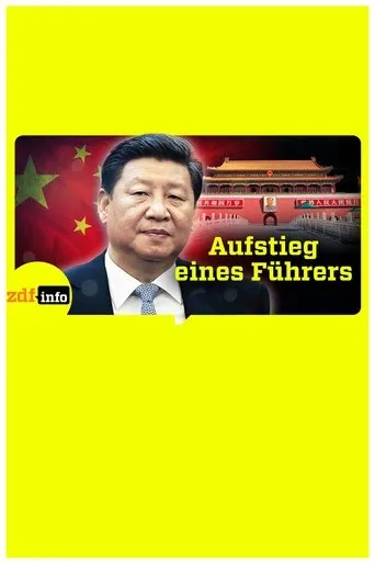 Xi Jinpings Weg zur Macht movie poster - Entertainment content