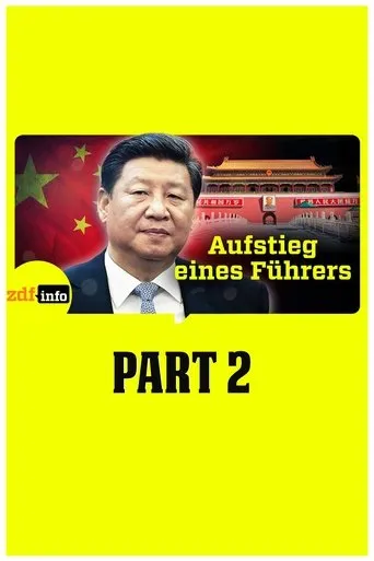 Xi Jinping – Aufstieg eines Führers movie poster - Entertainment content