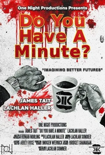 Do You Have a Minute? movie poster - Rated 10/10