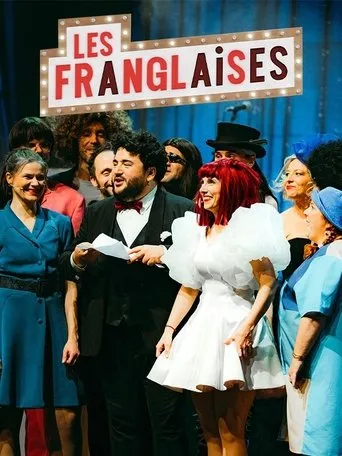 Les Franglaises : Bonjour au revoir movie poster - Entertainment content