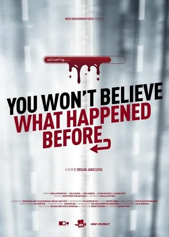 You Won’t Believe What Happened Before movie poster - Entertainment content