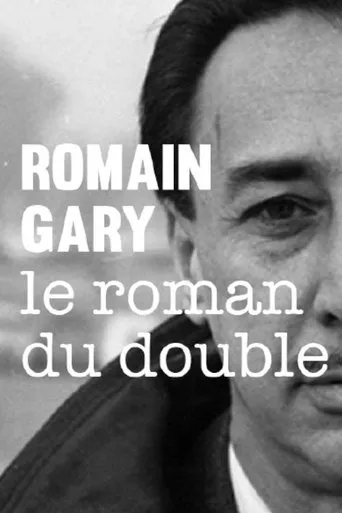 Romain Gary, le roman du double movie poster - Entertainment content