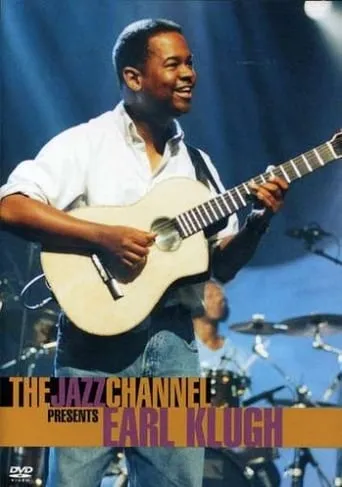 Earl Klugh: The Jazz Channel Presents movie poster - Rated 6/10