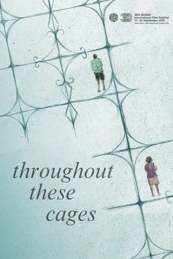 Throughout These Cages movie poster - Entertainment content