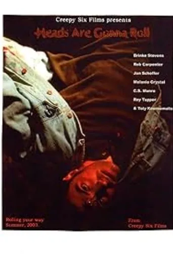 Heads Are Gonna Roll movie poster - Entertainment content