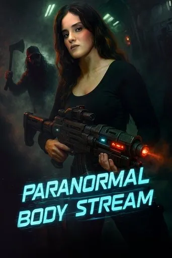 Paranormal Body Stream movie poster - Entertainment content