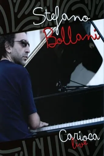 Stefano Bollani - Carioca Live movie poster - Rated 4/10
