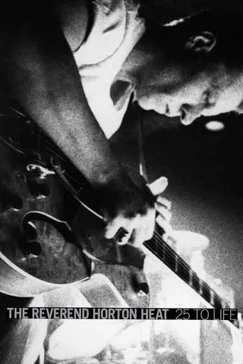 The Reverend Horton Heat: 25 to Life movie poster - Entertainment content