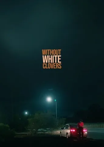 Without White Clovers movie poster - Entertainment content