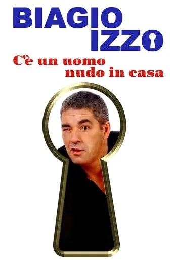 C'è un uomo nudo in casa movie poster - Entertainment content