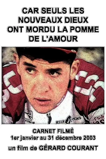 Car seuls les dieux ont mordu la pomme de l'amour movie poster - Entertainment content