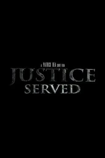 Justice Served movie poster - Entertainment content