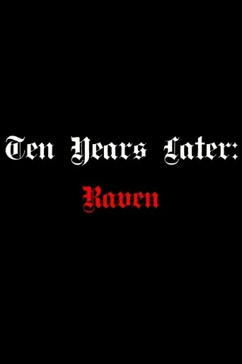 Ten Years Later: Raven movie poster - Entertainment content