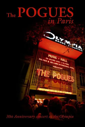 The Pogues in Paris: 30th Anniversary Concert movie poster - Rated 7.7/10