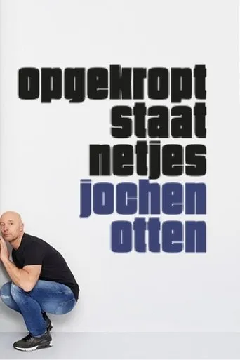Jochen Otten: Opgekropt Staat Netjes movie poster - Entertainment content