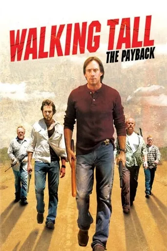 Walking Tall: The Payback movie poster - Rated 5.8/10