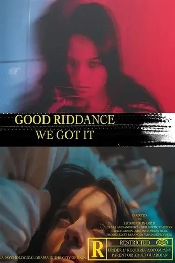 Good Riddance, We Got It movie poster - Entertainment content