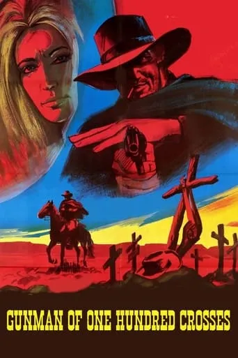 Gunman of One Hundred Crosses movie poster - Rated 4.4/10