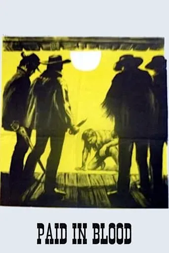 Paid in Blood movie poster - Rated 4.3/10