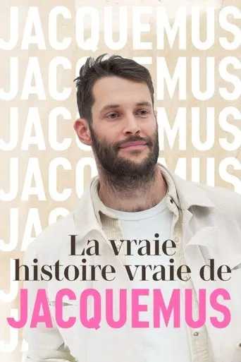 La vraie histoire vraie de Jacquemus movie poster - Entertainment content