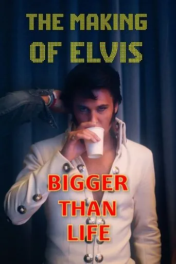 Bigger Than Life - The Making of Elvis movie poster - Entertainment content