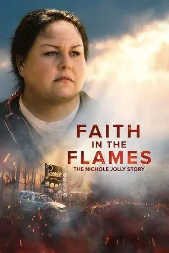 Faith in the Flames: The Nichole Jolly Story movie poster - Rated 7.8/10