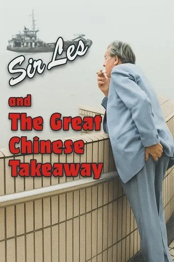 Sir Les And The Great Chinese Takeaway movie poster - Entertainment content