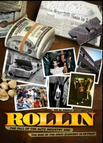 Rollin: The Fall of the Auto Industry and the Rise of the Drug Economy in Detroit movie poster - Rated 8/10