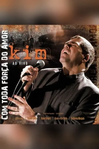 Kim Ao Vivo: Com Toda Força do Amor movie poster - Rated 6/10