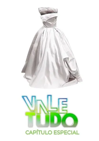 Vale Tudo - Capítulo Especial movie poster - Entertainment content