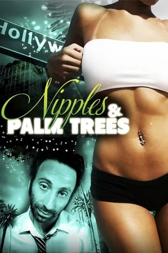 Nipples & Palm Trees movie poster - Rated 2.8/10