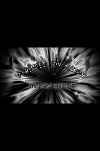 Stripped for Action: The First Doctor movie poster - Entertainment content