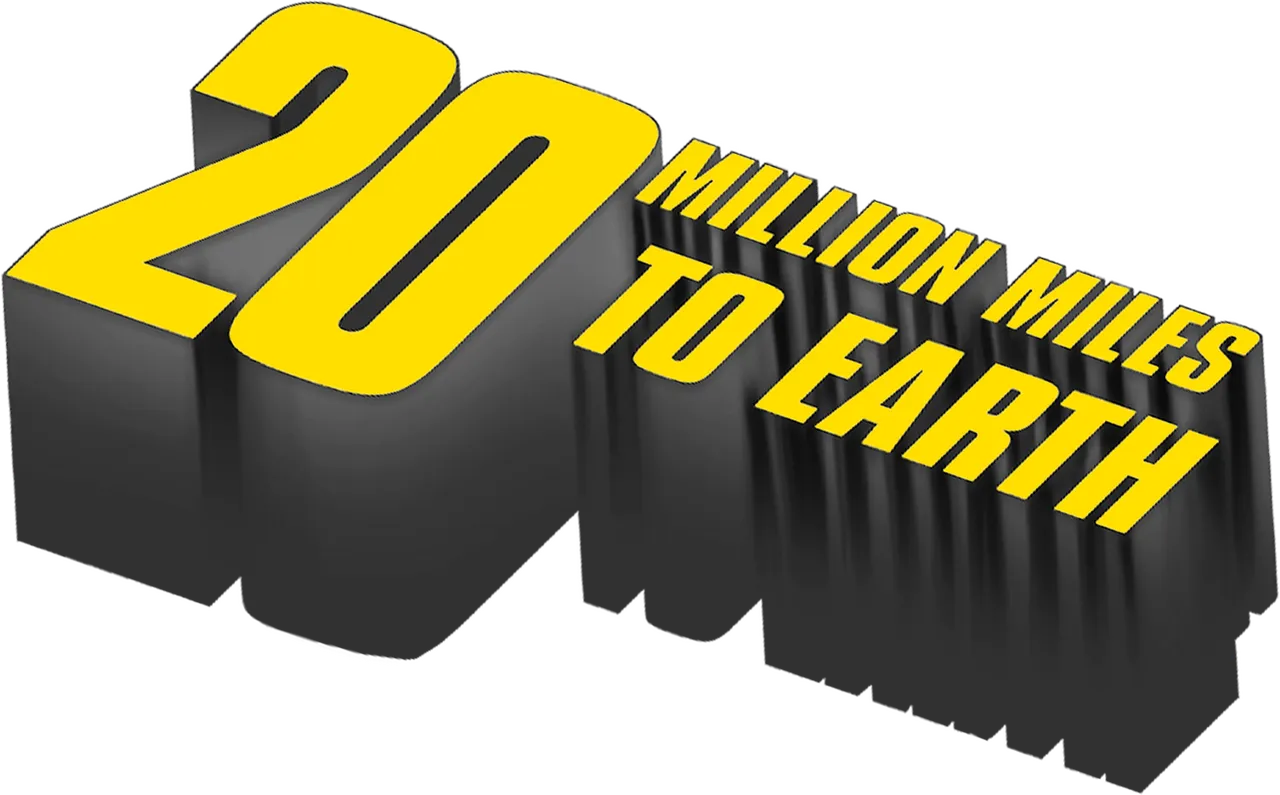 20 Million Miles to Earth