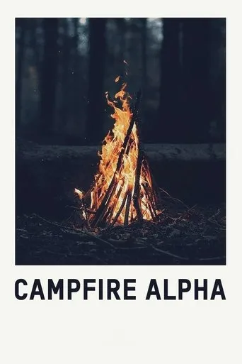 Campfire Alpha movie poster - Entertainment content