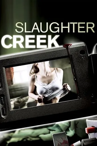 Slaughter Creek movie poster - Rated 2.3/10