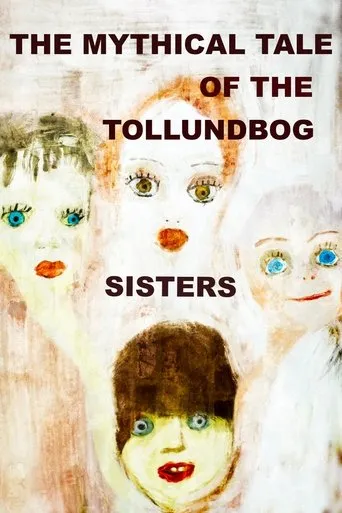 The mythical tale of the Tollundbog sisters movie poster - Entertainment content