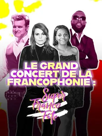 Le grand concert de la SuperFrancoFête movie poster - Entertainment content