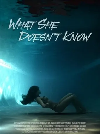 What She Doesn't Know movie poster - Entertainment content
