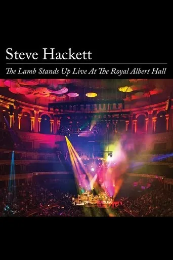 Steve Hackett - The Lamb Stands Up Live at the Royal Albert Hall movie poster - Rated 8/10