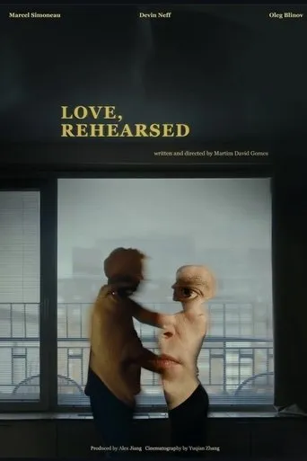 Love, Rehearsed movie poster - Entertainment content