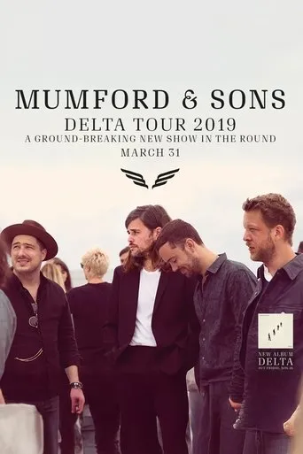 Mumford & Sons - Delta Tour Live movie poster - Entertainment content