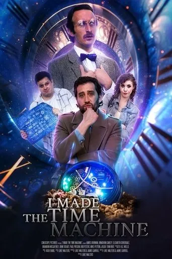 I Made The Time Machine movie poster - Entertainment content