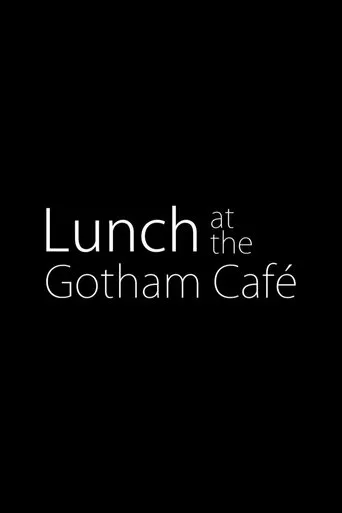 Lunch at the Gotham Café movie poster - Entertainment content